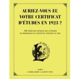 Auriez-vous eu votre certificat d'études en 1923 ?