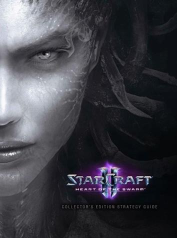 GUIDE STARCRAFT II THE HEART OF SWARM GUIDE STARCRAFT II THE HEART OF SWARM