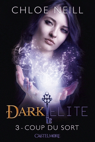 Dark Elite Tome 3 - Coup du sort