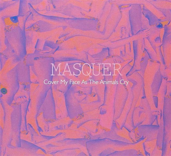 COVER MY FACE AS THE ANIMALS CRY