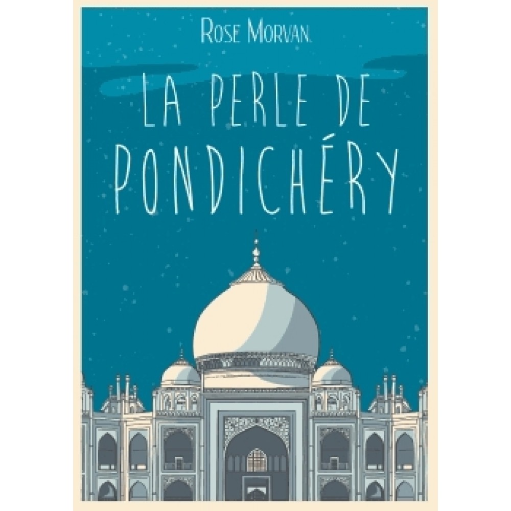 La Perle De Pondichéry - 