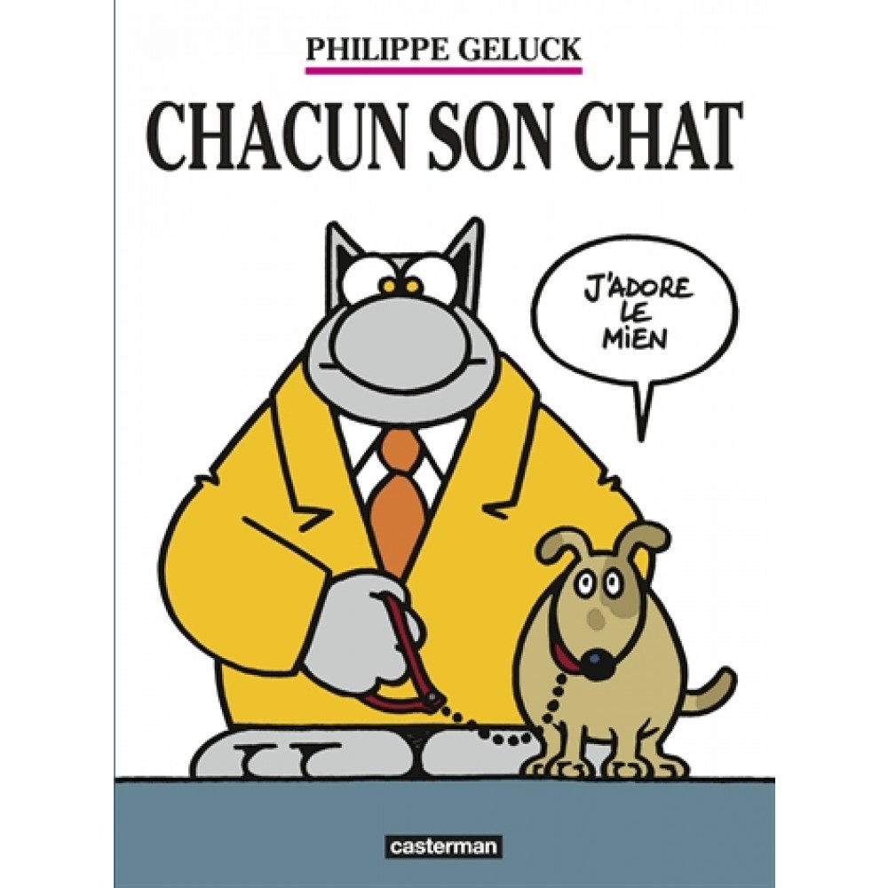 Le Chat T 21 Chacun Son Chat Philippe Geluck Livre