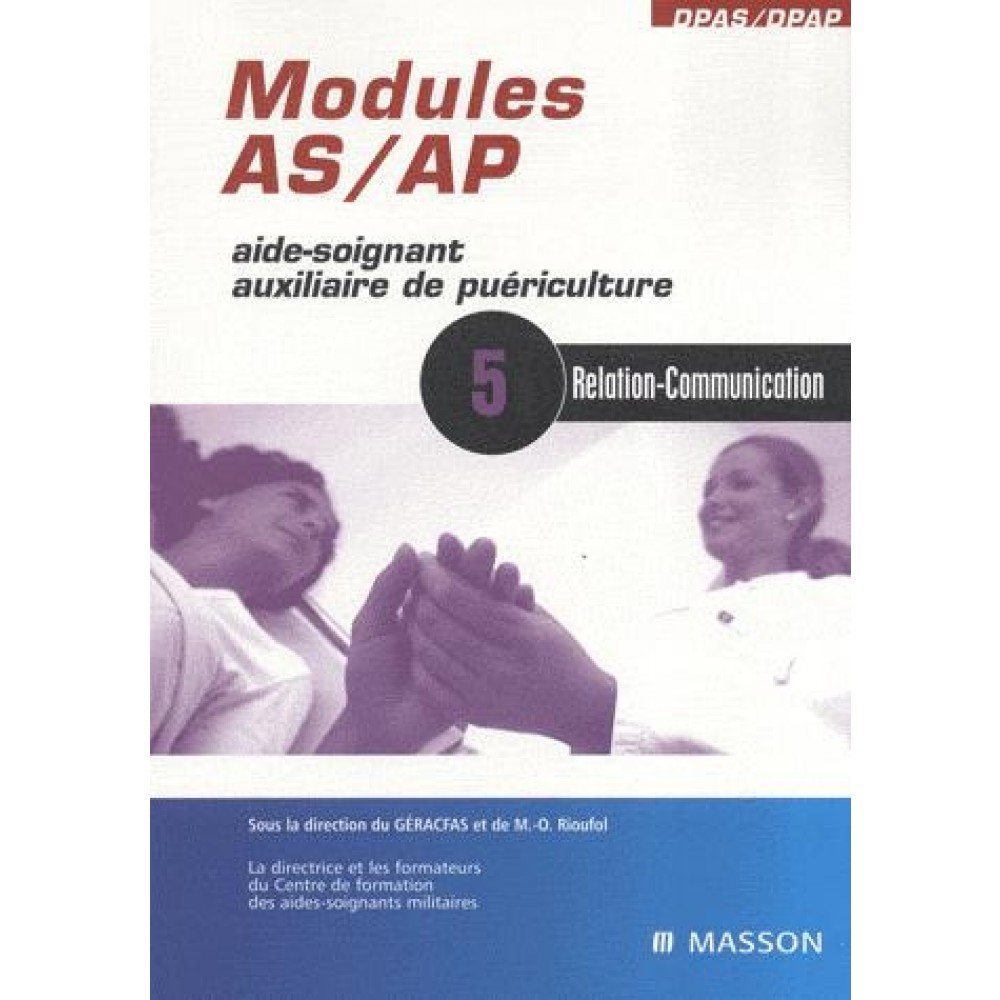 Modules As Ap Aide Soignant Auxilliare De Puericulture Module 5 Relation Et Communication Livres Universitaires Livre