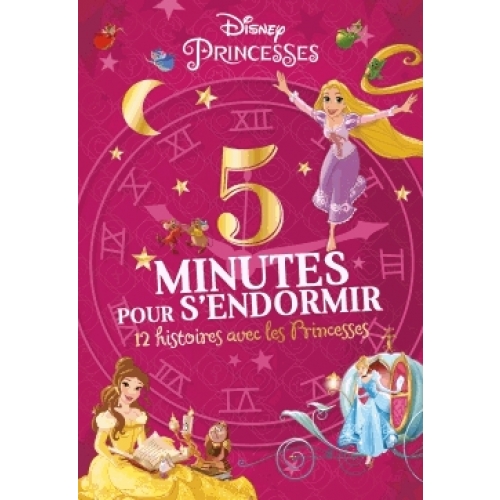 Princesses 5 Minutes Pour S Endormir 9782012804296 Livre Eveil Et 1er Age Livres 0 3 Ans Livres Pour Enfants Univers Enfant