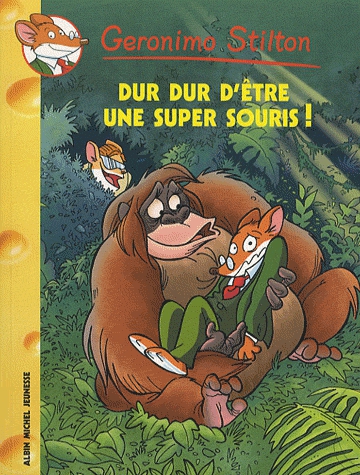 Geronimo Stilton Tome 43 - Dur dur d'être une super souris !