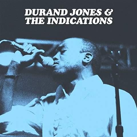 DURAND JONES & THE INDICATIONS