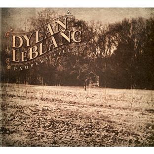 DYLAN LEBLANC/PAUPERS FIELD