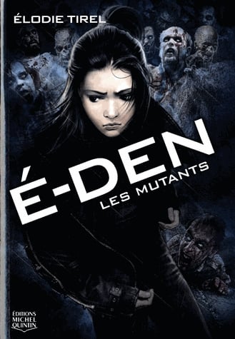 E-Den Tome 3 - Les mutants