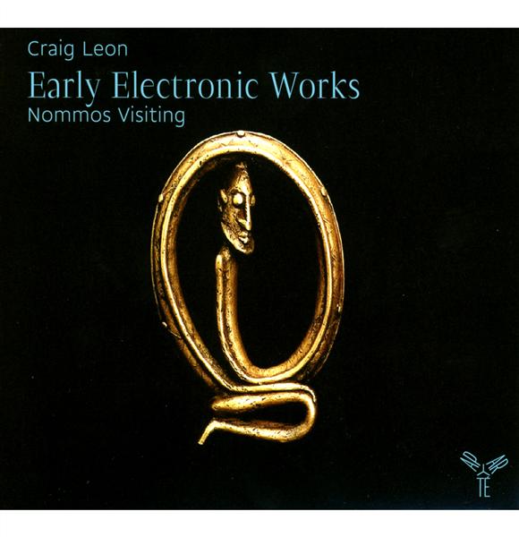 EARLY ELECTRONIC WORKS : NOMMOS, VISITING