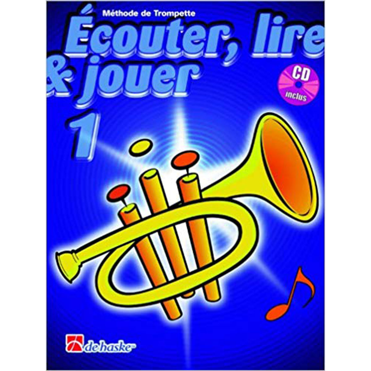Ecouter, lire & jouer - Trompette - Vol.1