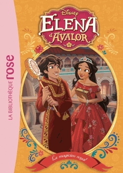 Elena d'Avalor Tome 7 - Le magicien royal
