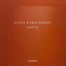 ELENI KARAINDROU : DAVID
