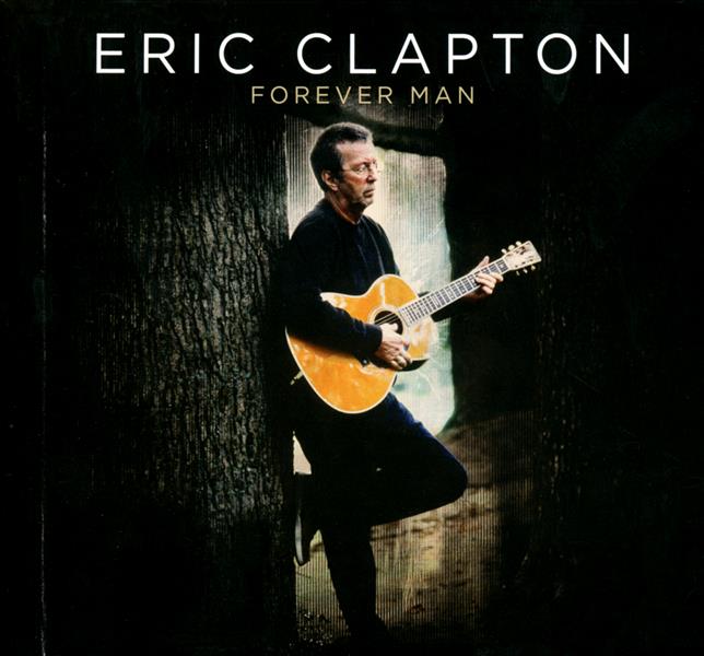 Eric Clapton : Forever man