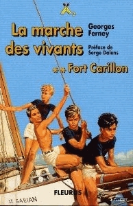 FORT CARILLON TOME 2 : LA MARCHE DES VIVANTS