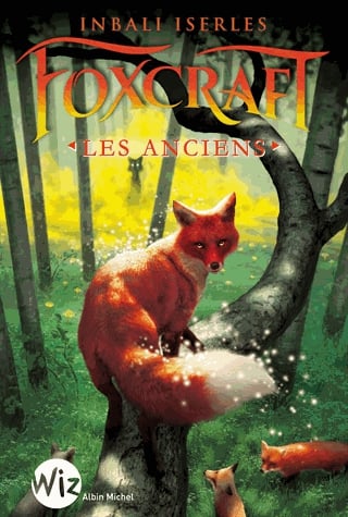 Foxcraft Tome 2 - Les anciens