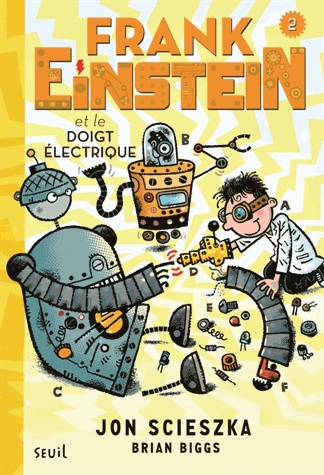 Frank Einstein Tome 2 - Frank Einstein et le doigt électrique