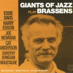 GIANTS OF JAZZ PLAY BRASSENS