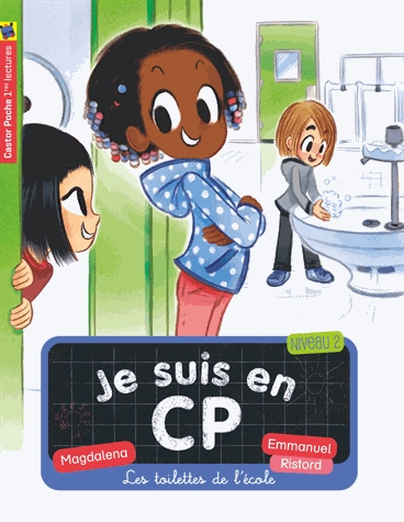 Je suis en CP Tome 18 - Les toilettes de l'école