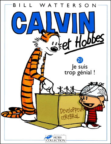 Calvin et Hobbes Tome 21 - Je suis trop génial !