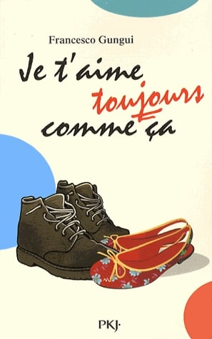 Je t'aime toujours comme ça