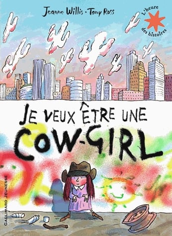 Je veux être une cow-girl