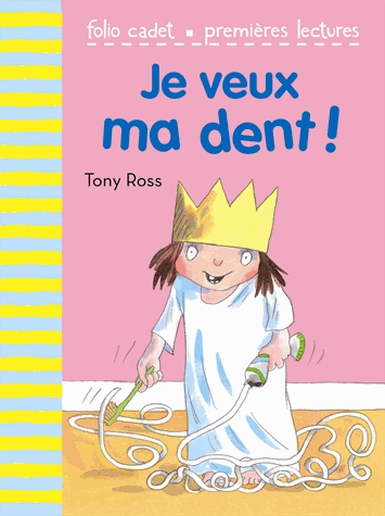 La petite princesse - Je veux ma dent !