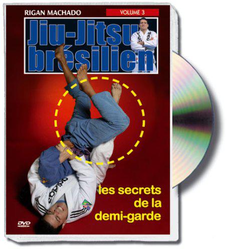 JIU-JITSU BRESILIEN, LES SECRETS DE LA DEMI-GARDE, VOL. 3 : CONTRE-ATTAQUES