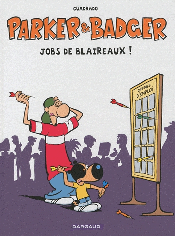 Parker et Badger Tome 8 - Jobs de blaireaux !