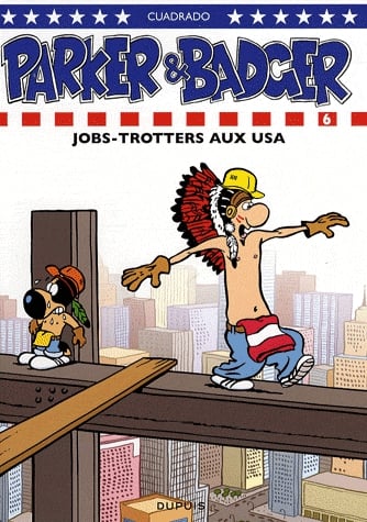 Parker et Badger Tome 6 - Jobs-Trotters aux USA