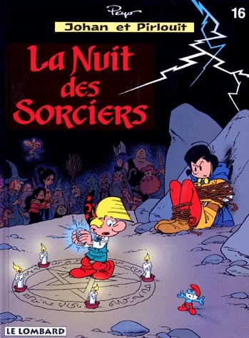 JOHAN ET PIRLOUIT TOME 16 : LA NUIT DES SORCIERS