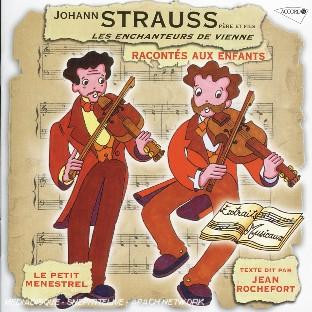 JOHANN STRAUSS PERE ET FILS RACONTES AUX