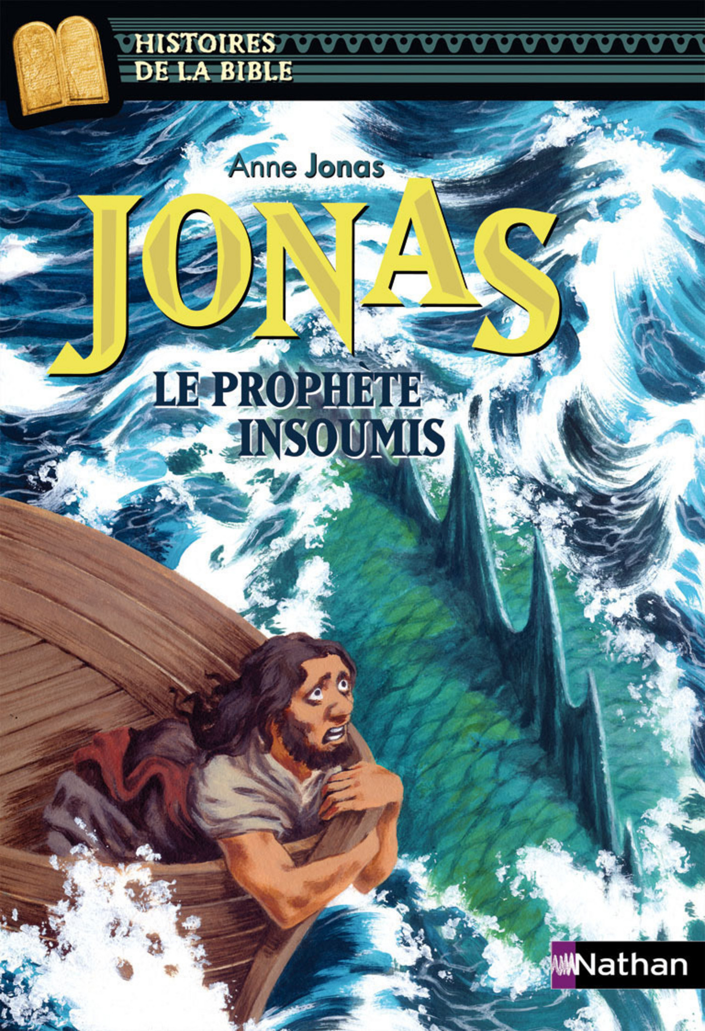 Jonas, le prophète insoumis - Histoires de la Bible - Dès 11 ans