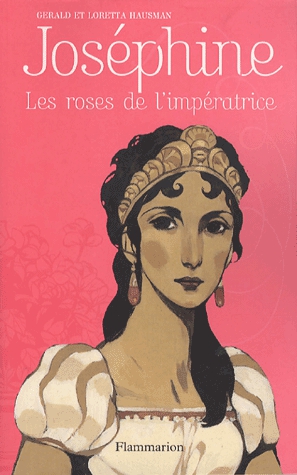 Joséphine - Les roses de l'impératrice