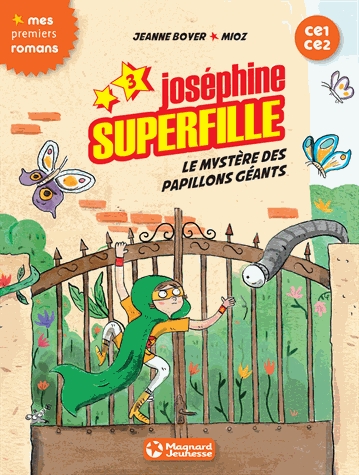 Joséphine Superfille Tome 3 - Le mystère des papillons géants