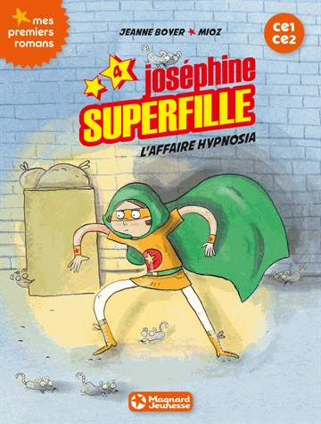 Joséphine Superfille Tome 4 - L'affaire Hypnosia