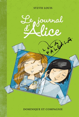 Le journal d'Alice Tome 2 - Lola Falbala