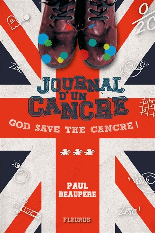 Journal d'un cancre Tome 3 - God save the cancre !
