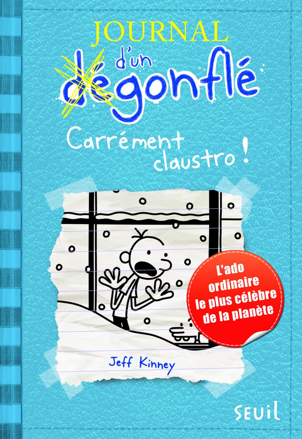 Carrément Claustro. Journal d'un dégonflé, tome 6