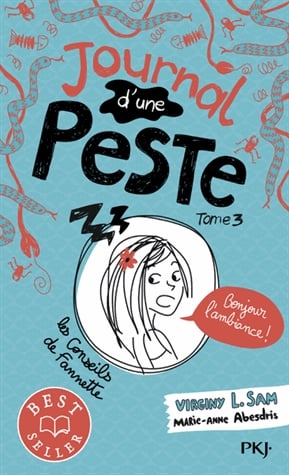 Journal d'une peste Tome 3 - Bonjour l'ambiance !
