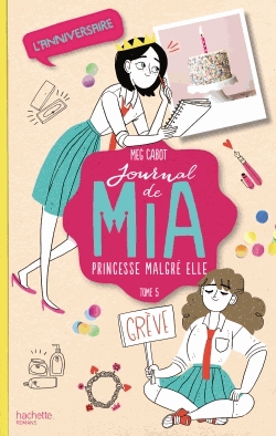 Journal de Mia, princesse malgré elle Tome 5 - L'anniversaire