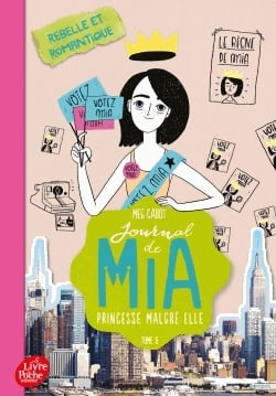 Journal de Mia, princesse malgré elle Tome 6 - Rebelle et romantique