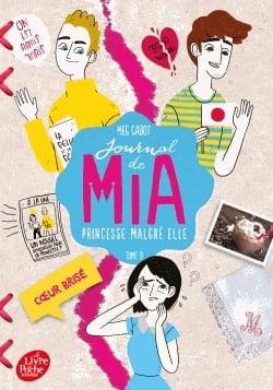 Journal de Mia, princesse malgré elle Tome 9 - Coeur brisé