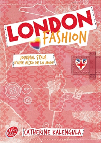 London Fashion Tome 1 - Journal stylé d'une accro de la mode
