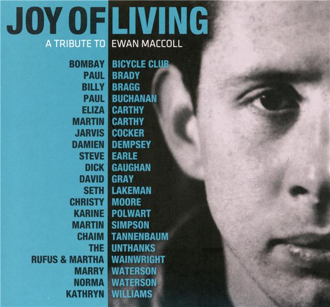 JOY OF LIVING - A TRIBUTE TO EWAN M