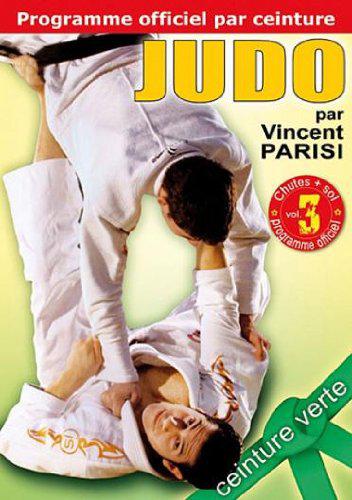JUDO PROGRAME CEINTURE VERTE VOL 3
