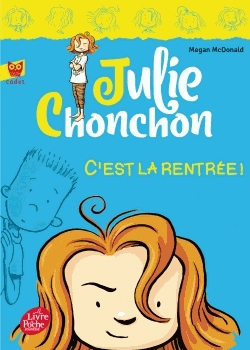 Julie Chonchon Tome 1 - C'est la rentrée !