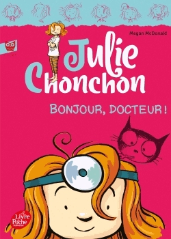Julie Chonchon Tome 3 - Bonjour, docteur