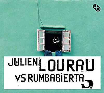 JULIEN LOURAU VS RUMBABIERTA