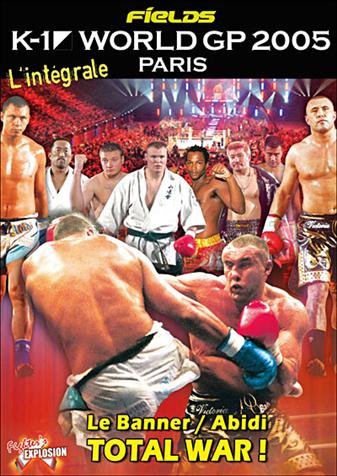 K-1 WORLD GP 2005 PARIS, L'INTEGRALE