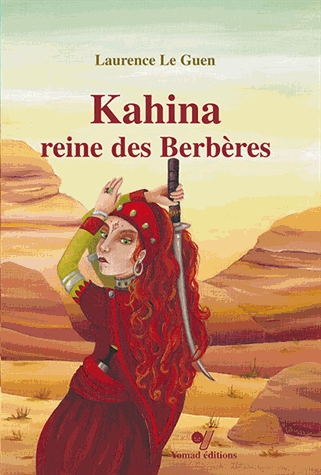 Kahina, reine des Berbères